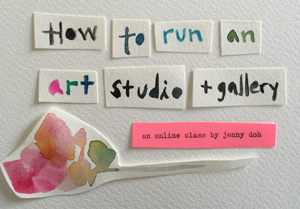 Instant Watch How to Run an Art Studio + Gallery Workshop with Jenny Doh